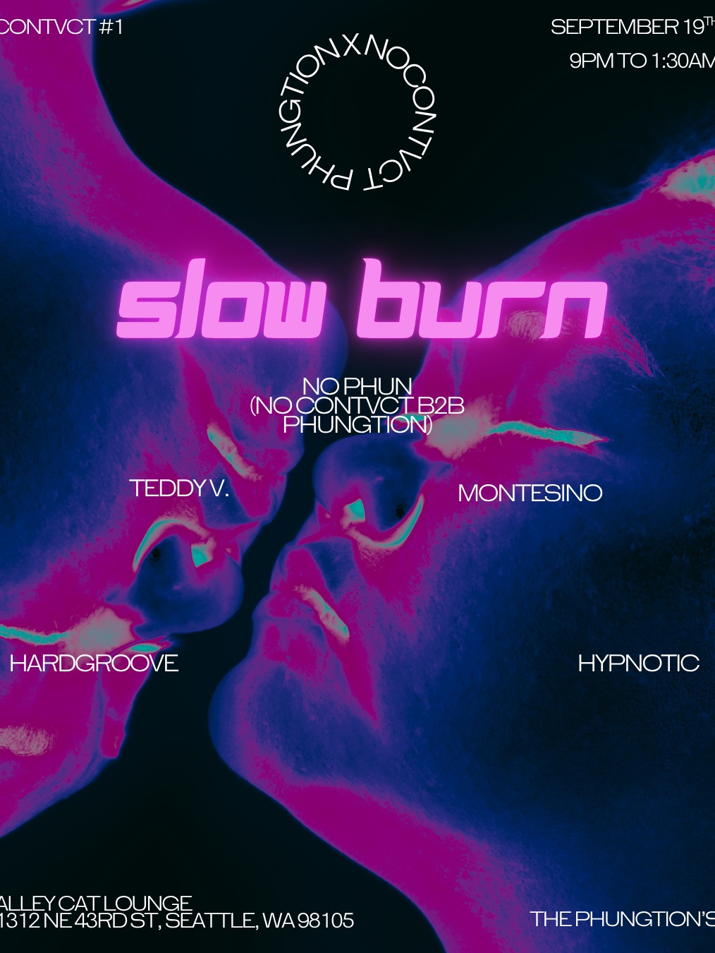 Contvct X The Phungtion’s: Slow Burn